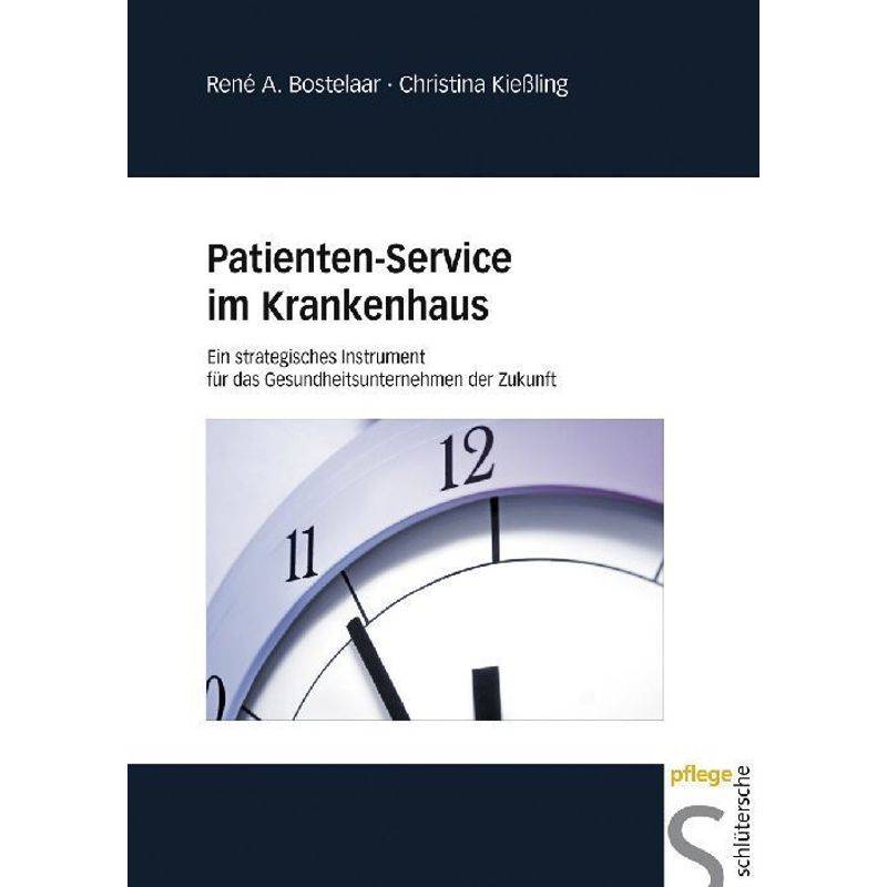 Pflege / Patienten-Service Im Krankenhaus - René A. Bostelaar, Christiana Kießling, Gebunden von Schlütersche