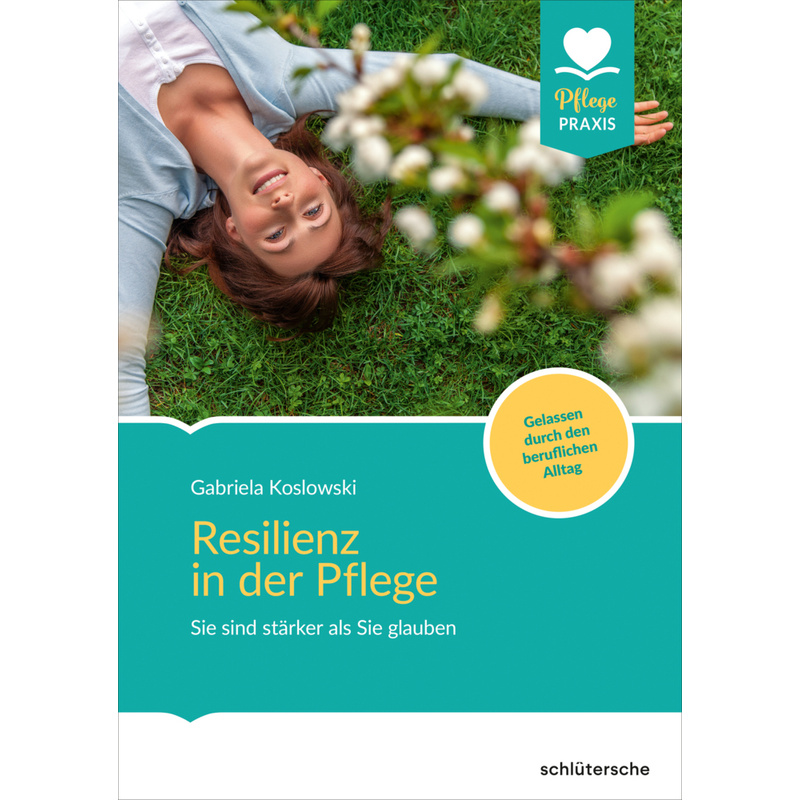 Resilienz In Der Pflege - Gabriela Koslowski, Kartoniert (TB) von Schlütersche