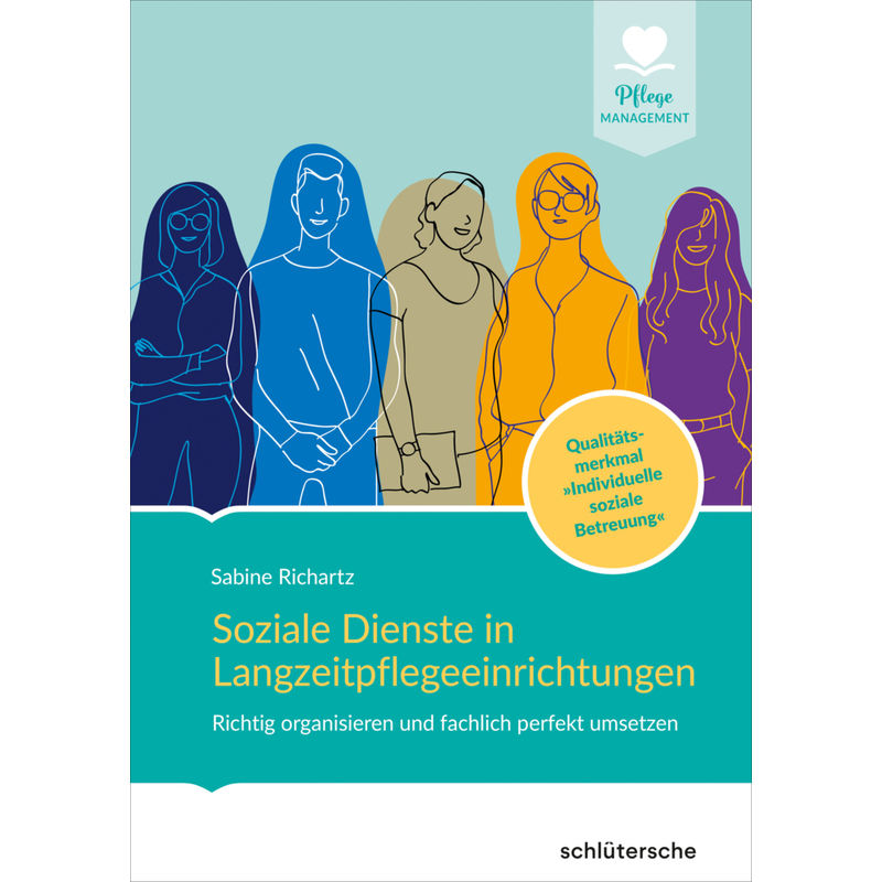 Soziale Dienste In Langzeitpflegeeinrichtungen - Sabine Richartz, Gebunden von Schlütersche