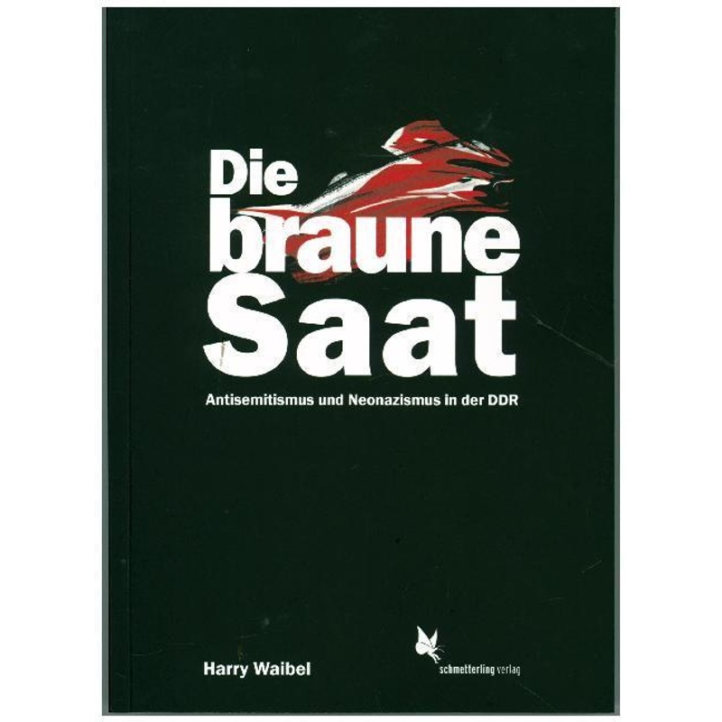 Die Braune Saat - Harry Waibel, Gebunden von Schmetterling Verlag