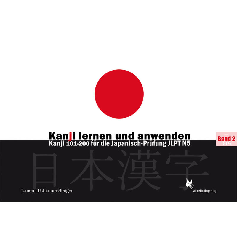 Kanji Lernen Und Anwenden.Bd.1 - Tomomi Uchimura-Staiger, Kartoniert (TB) von Schmetterling Verlag