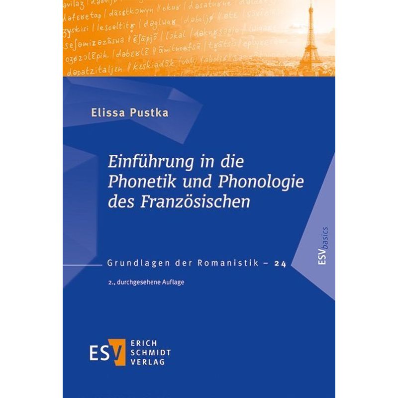 Einführung In Die Phonetik Und Phonologie Des Französischen - Elissa Pustka, Kartoniert (TB) von Erich Schmidt Verlag