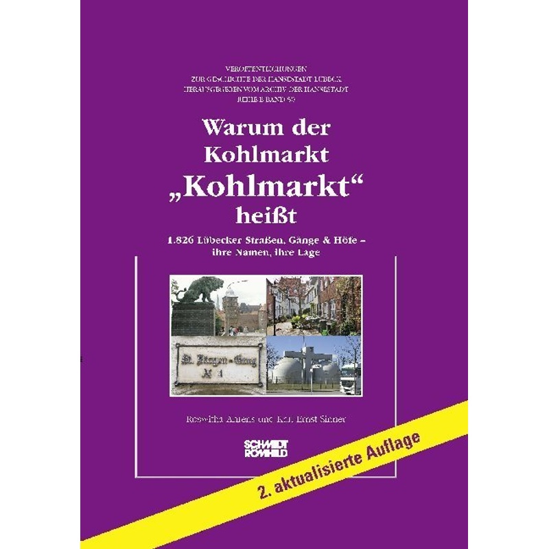 Warum Der Kohlmarkt "Kohlmarkt" Heißt - Roswitha Ahrens, Karl-Ernst Sinner, Gebunden von Schmidt-Römhild