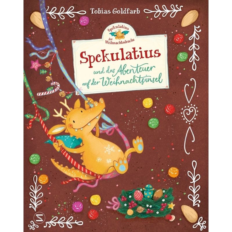 Abenteuer Auf Der Weihnachtsinsel / Spekulatius, Der Weihnachtsdrache Bd.3 - Tobias Goldfarb, Gebunden von Schneiderbuch