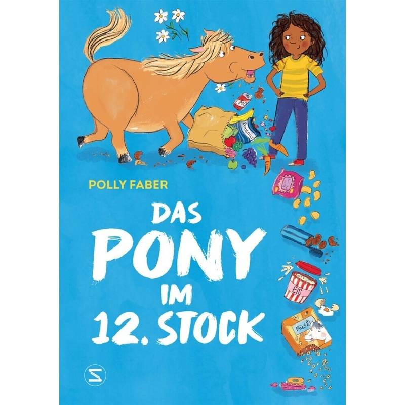 Das Pony Im 12. Stock - Polly Faber, Gebunden von Schneiderbuch