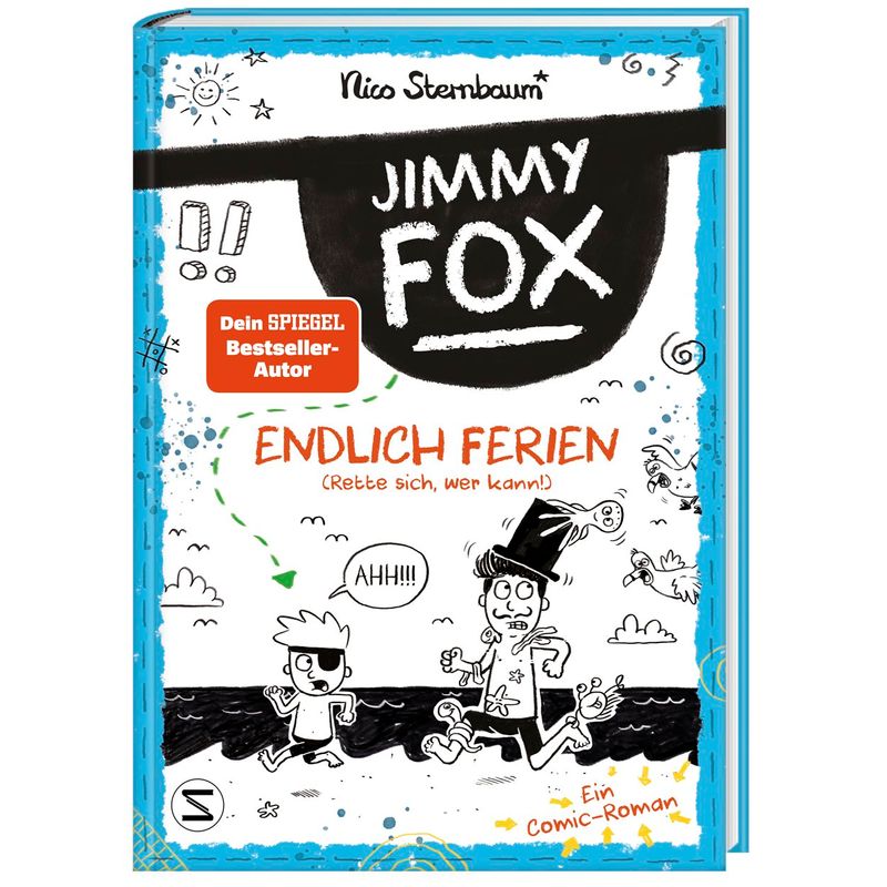 Endlich Ferien (Rette Sich, Wer Kann!) / Jimmy Fox Bd.2 - Nico Sternbaum, Gebunden von Schneiderbuch