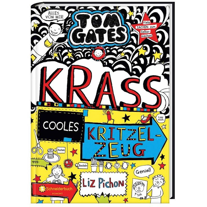 Krass Cooles Kritzelzeug / Tom Gates Bd.16 - Liz Pichon, Gebunden von Schneiderbuch