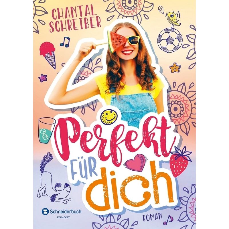 Perfekt Für Dich - Chantal Schreiber, Kartoniert (TB) von Schneiderbuch