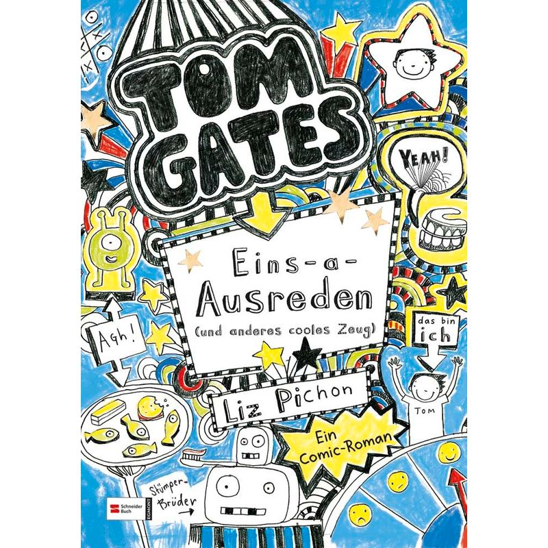 Tom Gates Band 2: Eins-A-Ausreden (Und Anderes Cooles Zeug) - Liz Pichon, Gebunden von Schneiderbuch