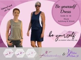 Be yourself Dress von Schnittverhext