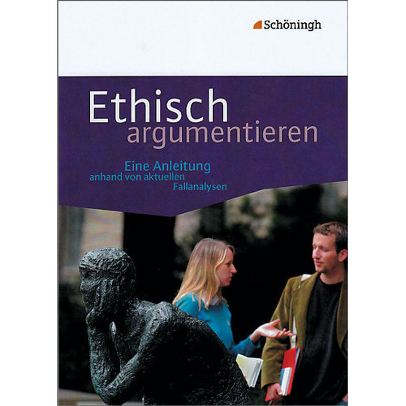 Ethisch Argumentieren, Kartoniert (TB) von Schöningh
