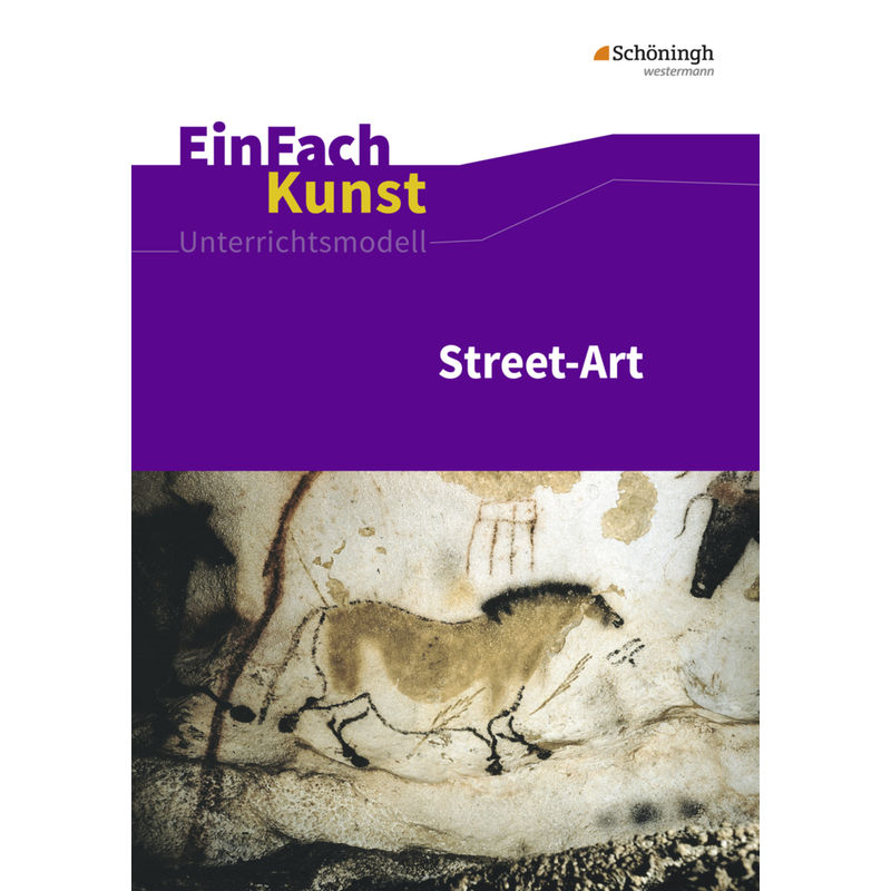 Street-Art: Künstler, M. Cd-Rom - Sebastian Arnold, Uta-Dorothea Schönhoff, Kartoniert (TB) von Schöningh im Westermann