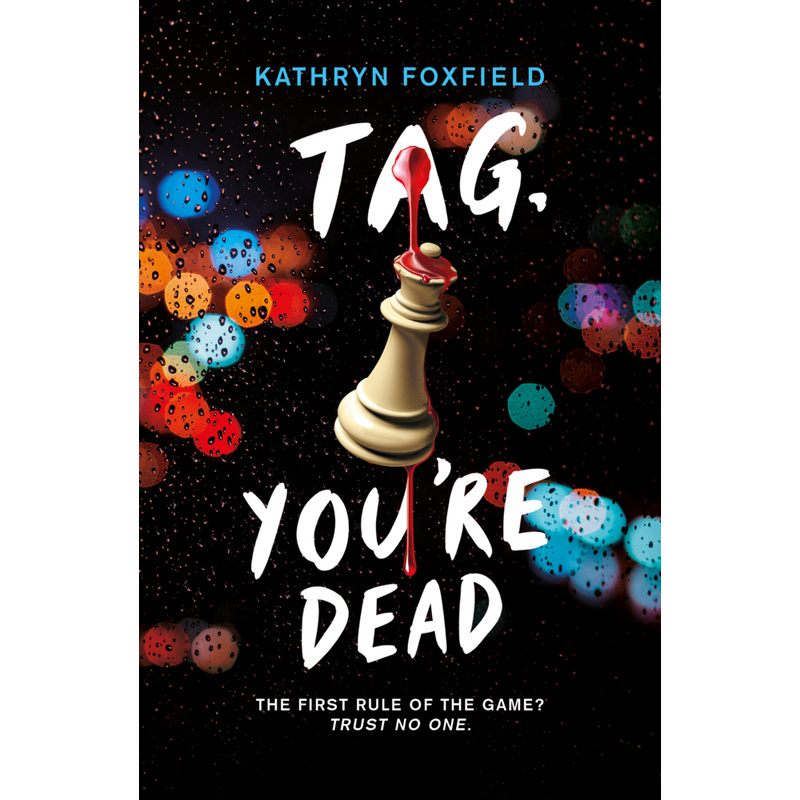 Tag, You're Dead - Katherine Foxfield, Kartoniert (TB) von Scholastic UK