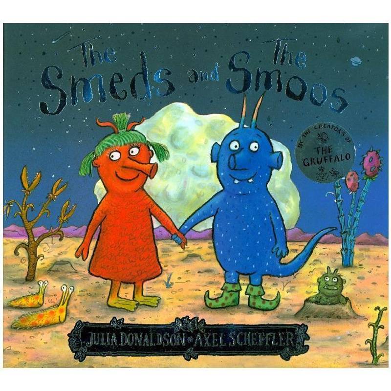 The Smeds And The Smoos - Julia Donaldson, Gebunden von Scholastic UK