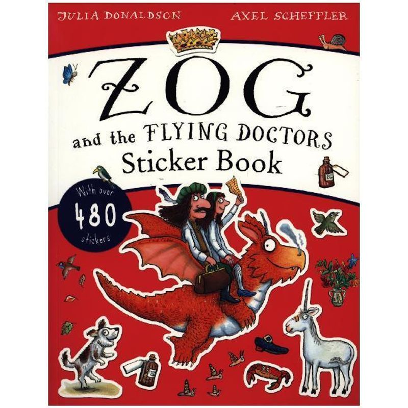 Zog And The Flying Doctors Sticker Book - Julia Donaldson, Axel Scheffler, Kartoniert (TB) von Scholastic UK