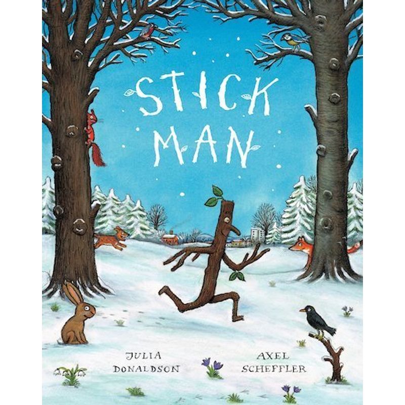 Stick Man - Julia Donaldson, Axel Scheffler, Gebunden von Scholastic US