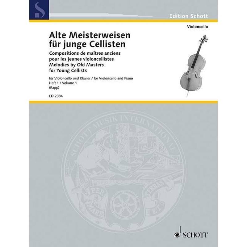 Alte Meisterweisen Für Junge Cellisten, Geheftet von Schott Music, Mainz