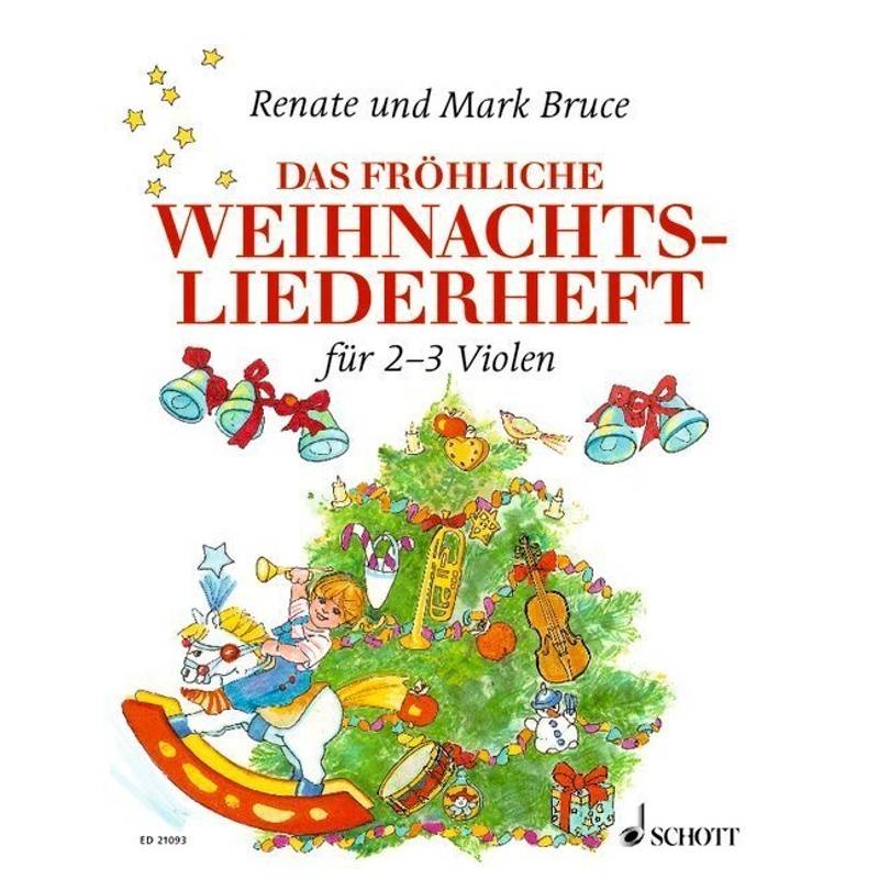 Das Fröhliche Weihnachtsliederheft - Mark Bruce, Renate Bruce-Weber, Geheftet von Schott Music, Mainz
