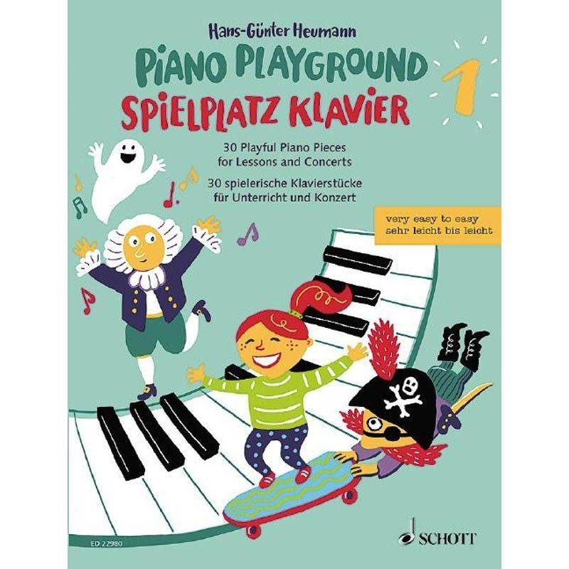 Spielplatz Klavier / Piano Playground - Spielplatz Klavier, Geheftet von Schott Music, Mainz