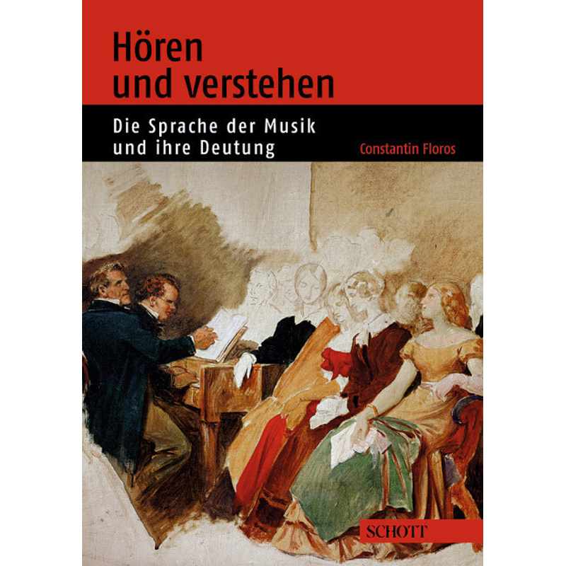 Hören Und Verstehen - Constantin Floros, Kartoniert (TB) von Schott Music, Mainz