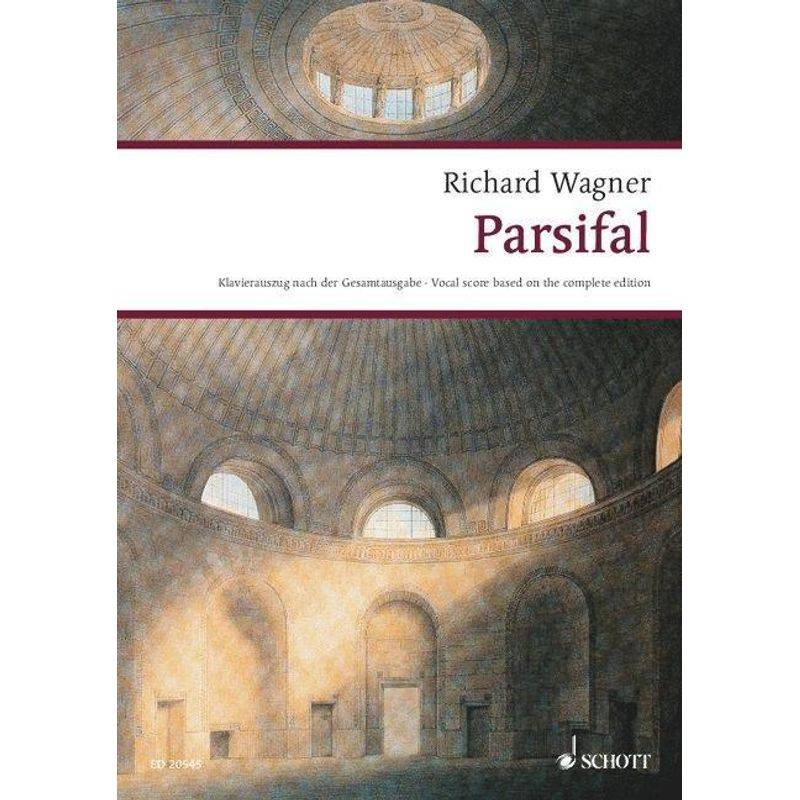 Parsifal, Klavierauszug - Richard Wagner, Geheftet von Schott Music