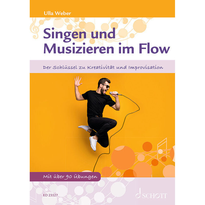 Singen Und Musizieren Im Flow - Ulla Weber, Kartoniert (TB) von Schott Music, Mainz