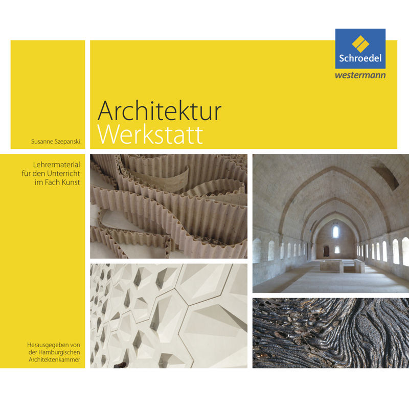 Architekturwerkstatt - Susanne Szepanski, Kartoniert (TB) von Schroedel