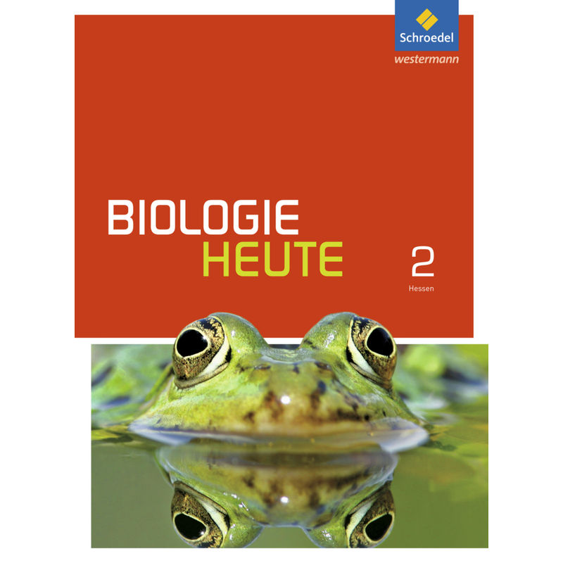Biologie Heute Si - Ausgabe 2014 Für Gymnasien In Hessen Und Schleswig-Holstein, Gebunden von Schroedel