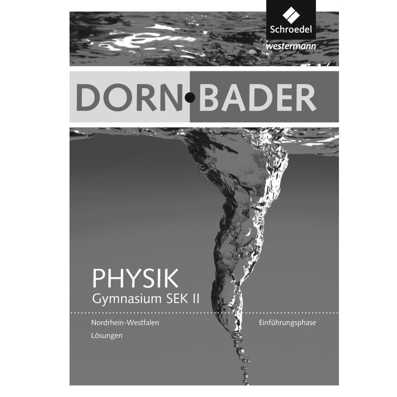 Dorn / Bader Physik Sii - Ausgabe 2014 Nordrhein-Westfalen, Geheftet von Schroedel
