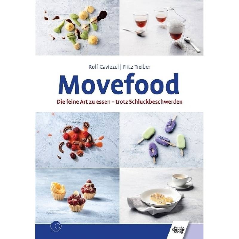 Movefood - Rolf Caviezel, Fritz Treiber, Gebunden von Schulz-Kirchner
