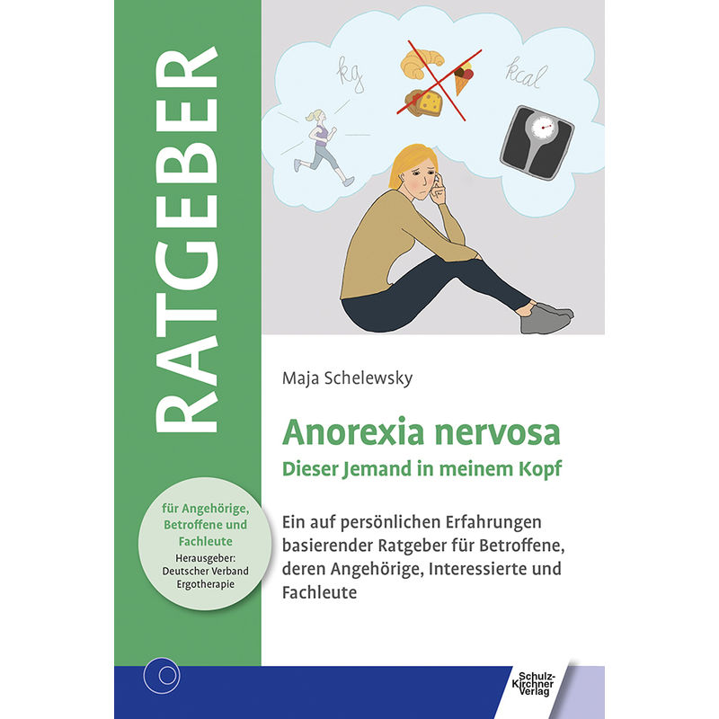 Anorexia Nervosa - Maja Schelewsky, Kartoniert (TB) von Schulz-Kirchner