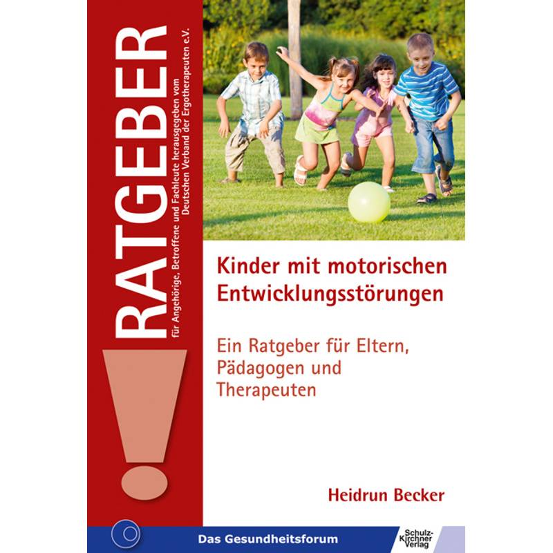 Kinder Mit Motorischen Entwicklungsstörungen - Heidrun Becker, Kartoniert (TB) von Schulz-Kirchner