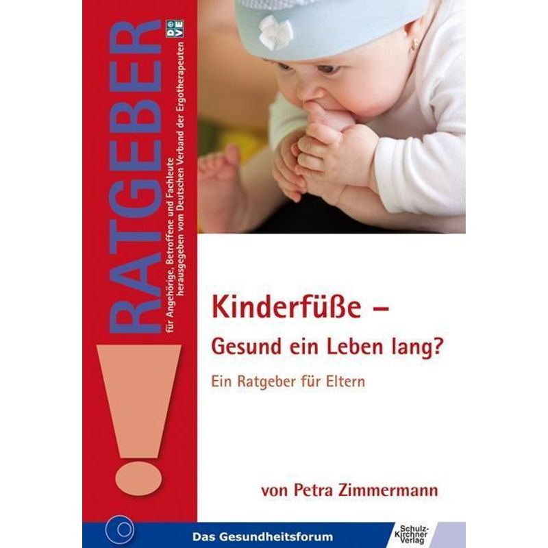 Kinderfüße - Gesund Ein Leben Lang? - Petra Zimmermann, Kartoniert (TB) von Schulz-Kirchner