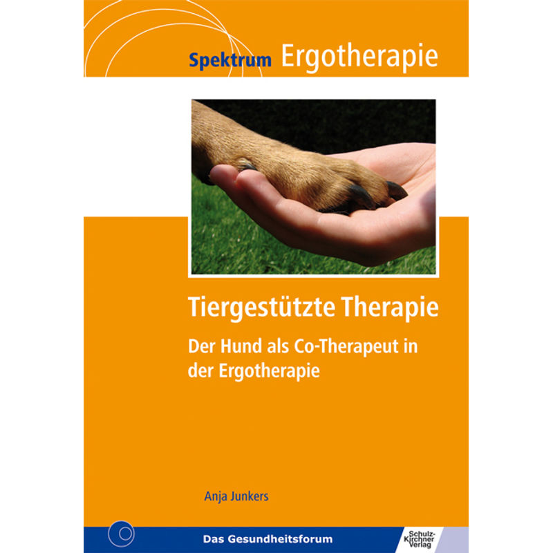 Tiergestützte Therapie - Anja Junkers, Kartoniert (TB) von Schulz-Kirchner