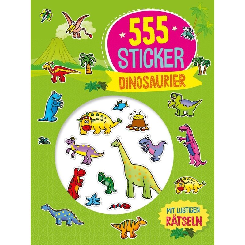 555 Sticker Dinosaurier, Kartoniert (TB) von Schwager & Steinlein