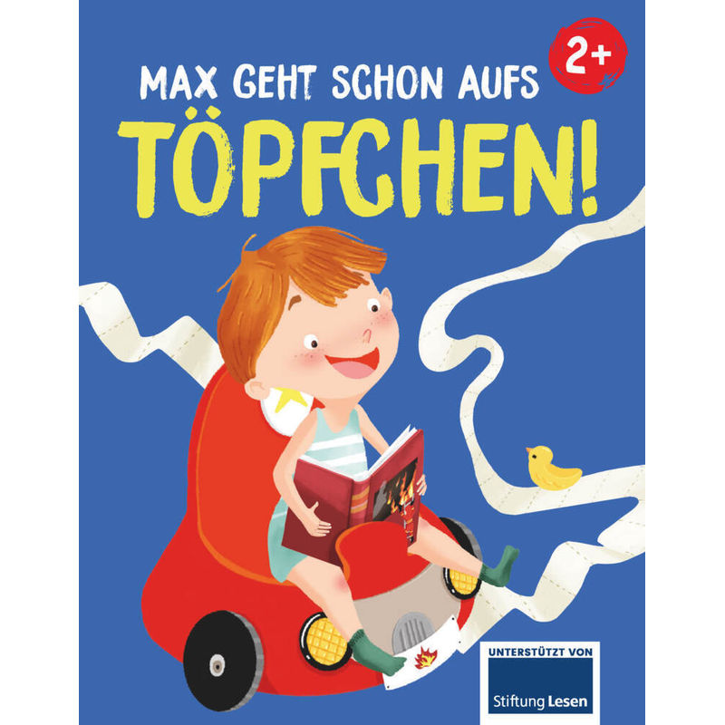Max Geht Schon Aufs Töpfchen! - Anna-Gundel Buch, Gebunden von Schwager & Steinlein