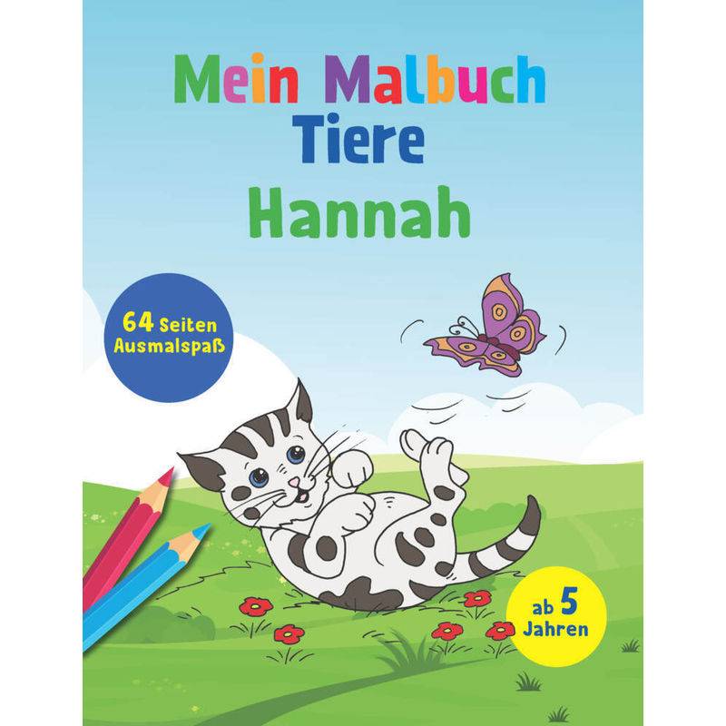 Mein Malbuch Tiere - Hannah, Kartoniert (TB) von Schwager & Steinlein