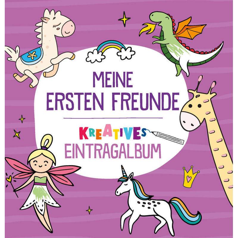 Meine Ersten Freunde - Kreatives Eintragalbum (Lila), Kartoniert (TB) von Schwager & Steinlein