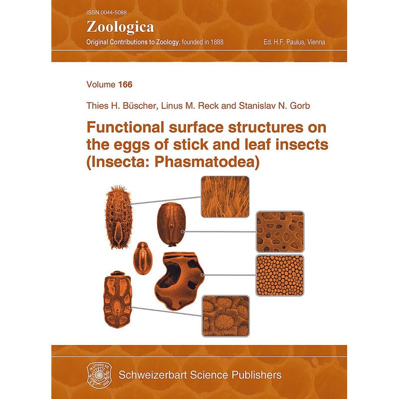Functional Surface Structures On The Eggs Of Stick And Leaf Insects (Insecta: Phasmatodea) - Thies H. Büscher, Linus M Reck, Stanislav N. Gorb, Karton von Schweizerbart Sche Vlgsb.