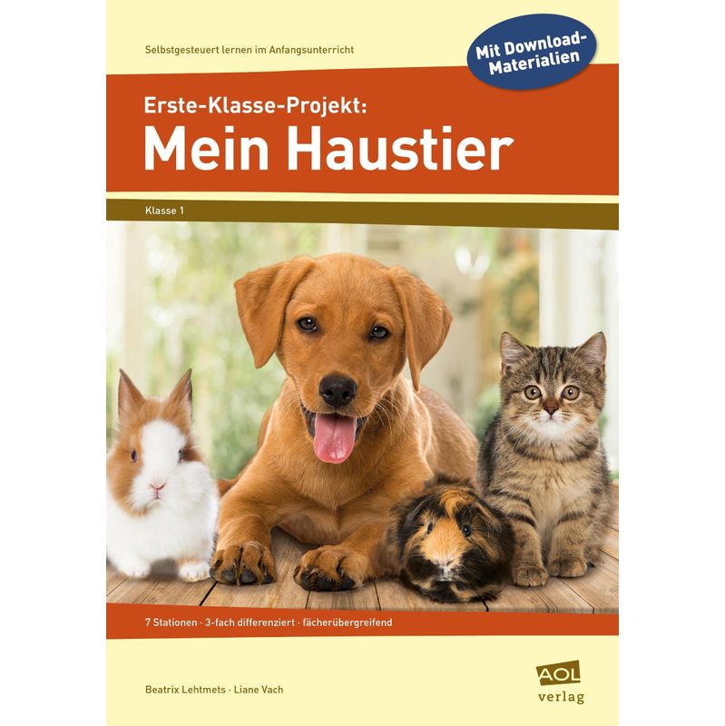 Erste-Klasse-Projekt: Mein Haustier - Liane Vach, Beatrix Lehtmets, Geheftet von Scolix
