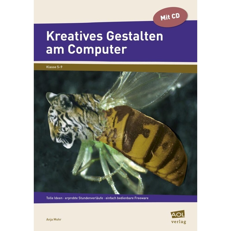 Kreatives Gestalten Am Computer (Sek I), M. 1 Cd-Rom - Anja Mohr, Geheftet von Scolix