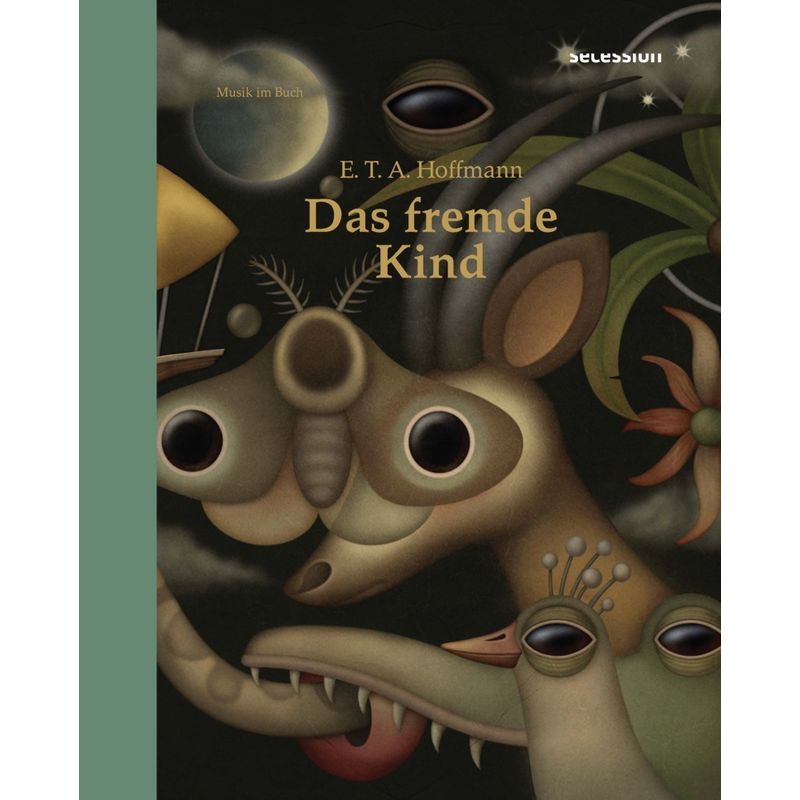 Das Fremde Kind - E. T. A. Hoffmann, Leinen von Secession Verlag Berlin