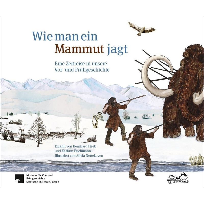 Wie Man Ein Mammut Jagt - Bernhard Heeb, Kathrin Buchmann, Gebunden von Seemann