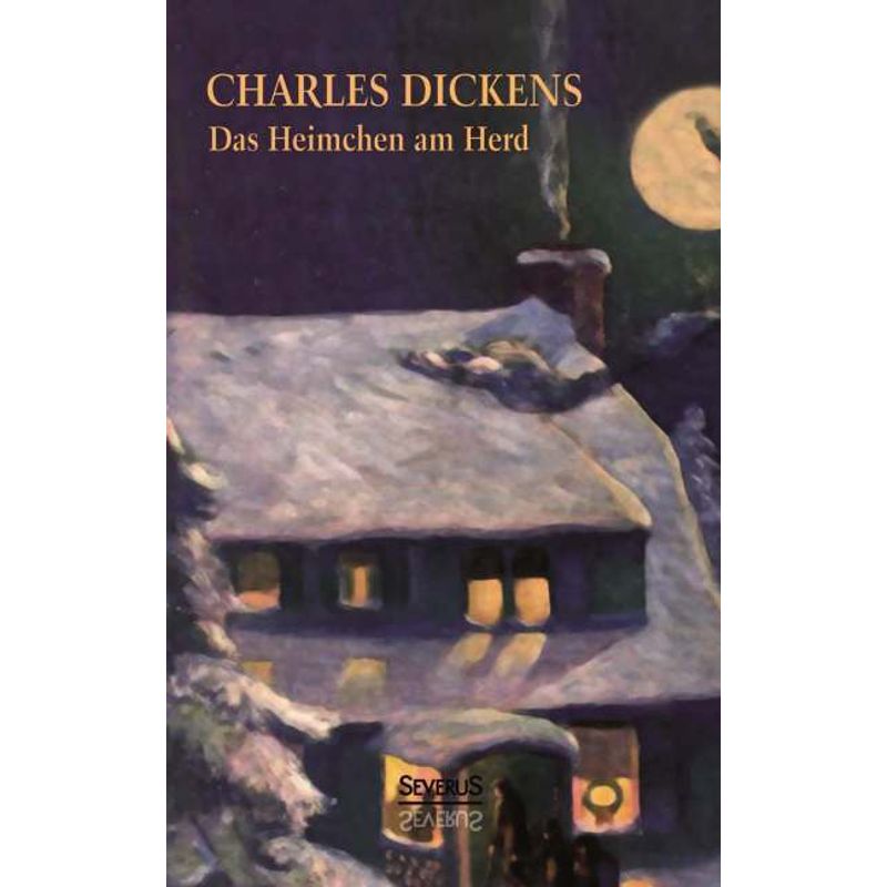 Das Heimchen Am Herd - Charles Dickens, Kartoniert (TB) von Severus