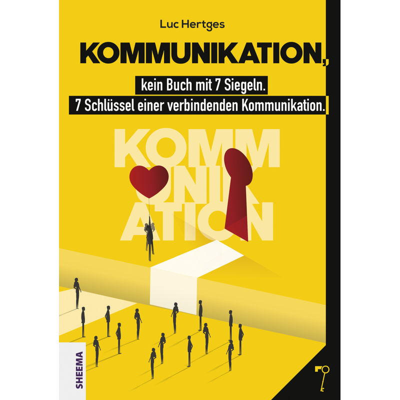 Kommunikation, Kein Buch Mit 7 Siegeln - Luc Hertges, Kartoniert (TB) von Sheema Medien