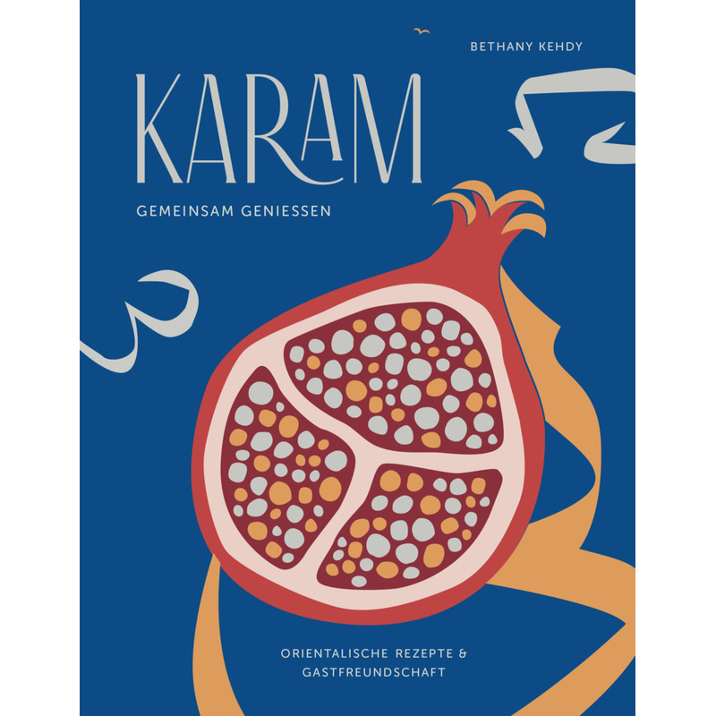 Karam - Gemeinsam Genießen - Bethany Kehdy, Gebunden von Sieveking Verlag
