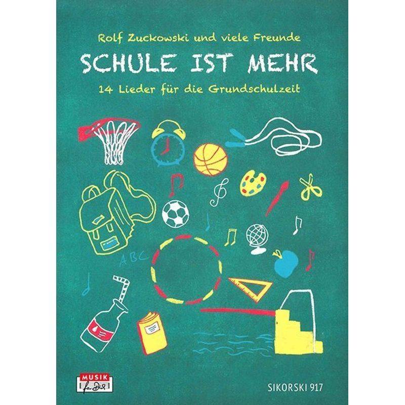 Schule Ist Mehr, Liederbuch - Rolf Zuckowski, Kartoniert (TB) von Sikorski