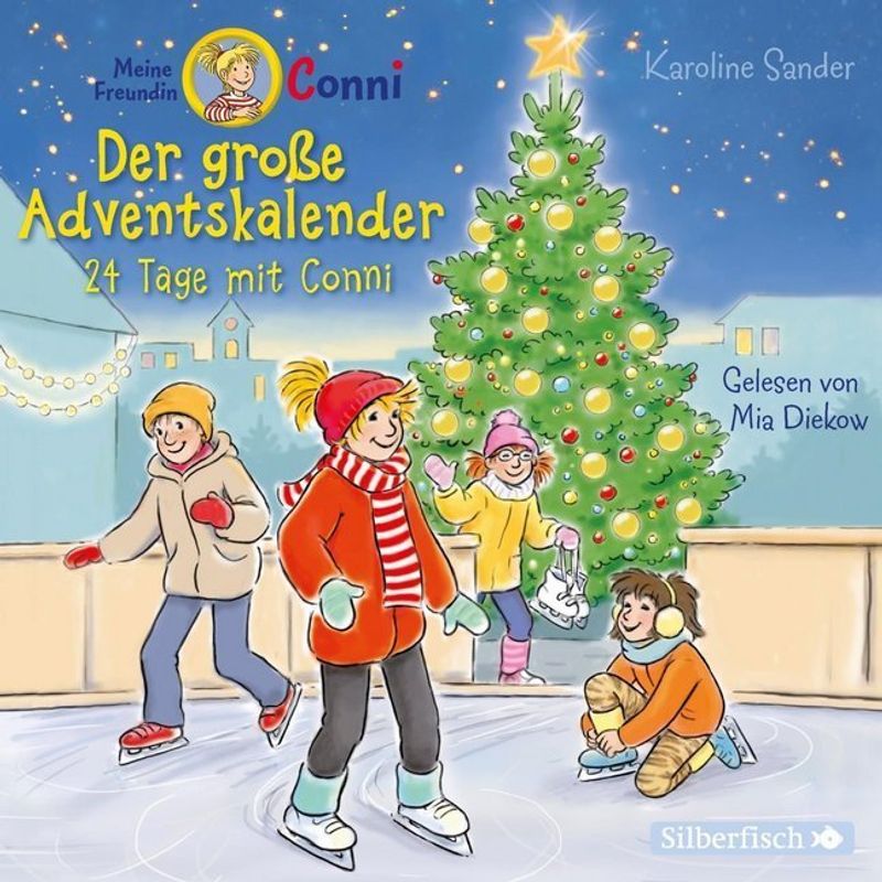 Meine Freundin Conni - Der Große Adventskalender (Meine Freundin Conni - Ab 6),2 Audio-Cd - Karoline Sander (Hörbuch) von Silberfisch