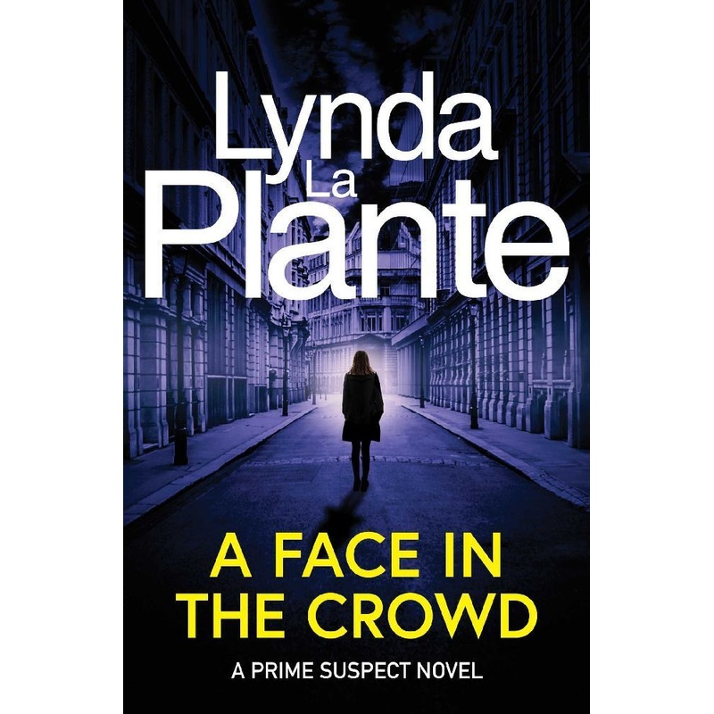 Prime Suspect 2: A Face In The Crowd - Lynda La Plante, Kartoniert (TB) von Simon & Schuster UK