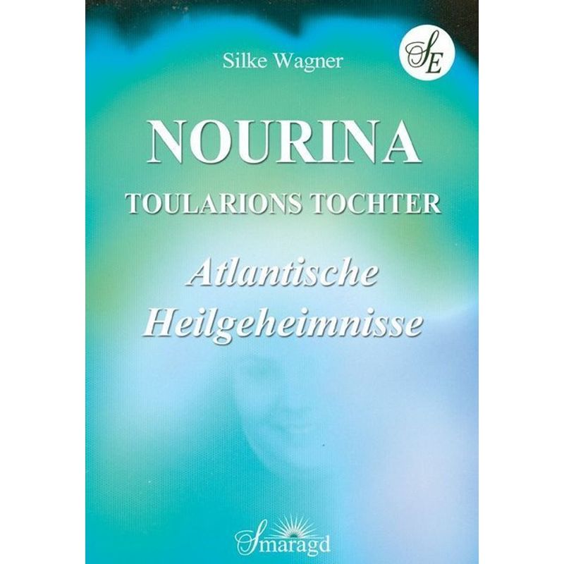 Nourinia - Toularions Tochter - Silke Wagner, Kartoniert (TB) von Smaragd